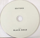 Editors : Black Gold (CD, Comp + CD, Album + Dlx)