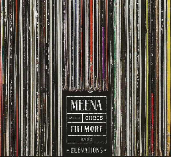 Meena Cryle & The Chris Fillmore Band : Elevations (CD, Album)