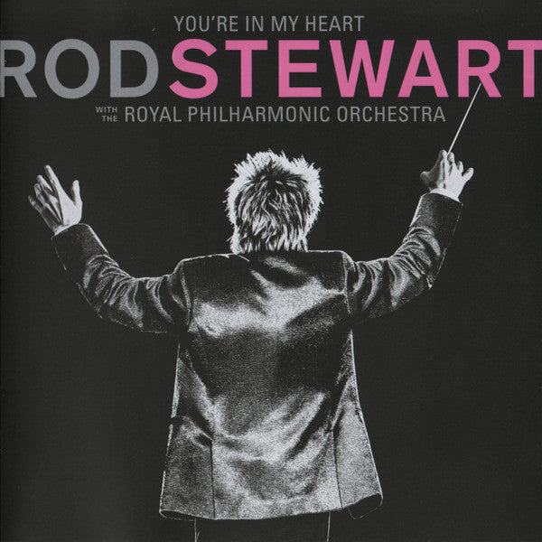Rod Stewart With The Royal Philharmonic Orchestra : You're In My Heart (2xCD, Album, Dlx)