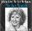 Micha Marah : If You Love Me Let Me Know (7", Single)