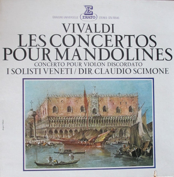 Antonio Vivaldi, Claudio Scimone, I Solisti Veneti : Les Concertos Pour Mandolines / Concerto Pour Violon Discordato (LP, Gat)