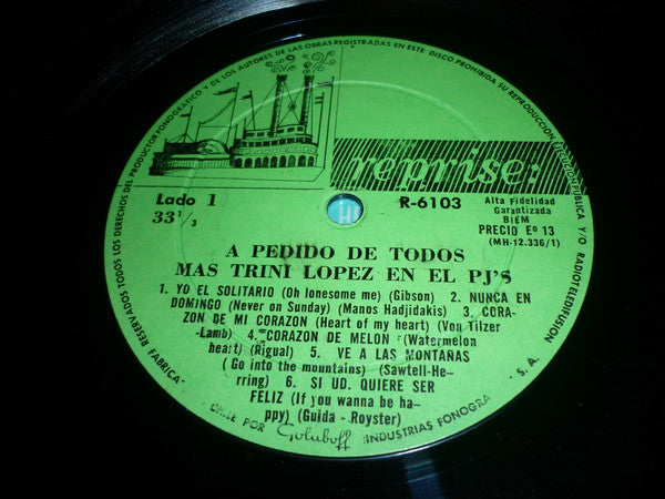 Trini Lopez : A Pedido De Todos Mas Trini Lopez En El PJ's = By Popular Demand More Trini Lopez At P.J.'s (LP, Album, Mono, Alt)