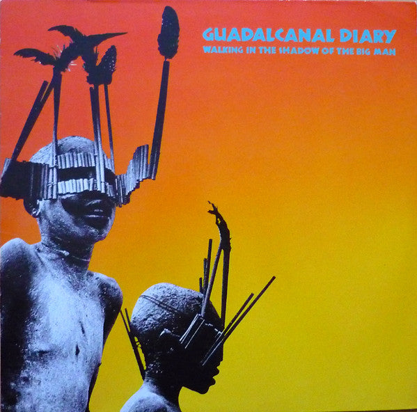 Guadalcanal Diary : Walking In The Shadow Of The Big Man (LP, Album)