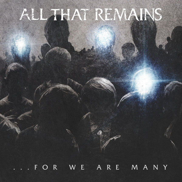 All That Remains : ... For We Are Many (CD, Album)