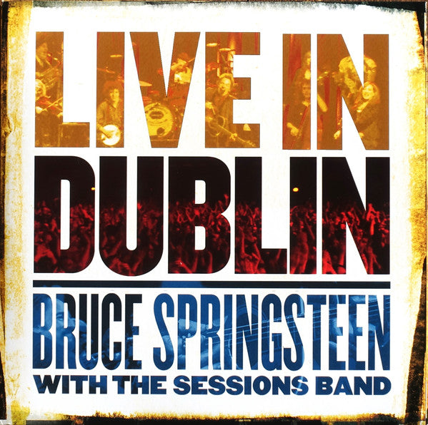 Bruce Springsteen With The Sessions Band : Live In Dublin (3xLP, RE)
