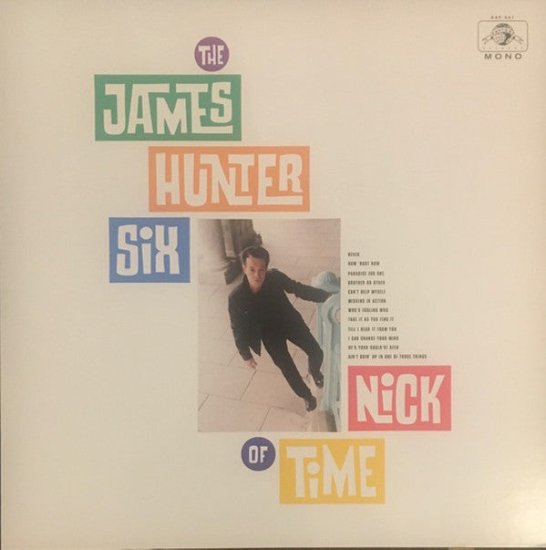 The James Hunter Six : Nick Of Time (LP, Album, Mono, Ltd, Ora)