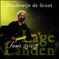 Boudewijn de Groot : Lage Landen Tour 2007 (CD)
