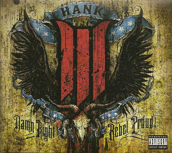 Hank Williams III : Damn Right Rebel Proud (CD, Album)