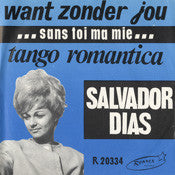 Salvador Dias : Want Zonder Jou (7", Single)