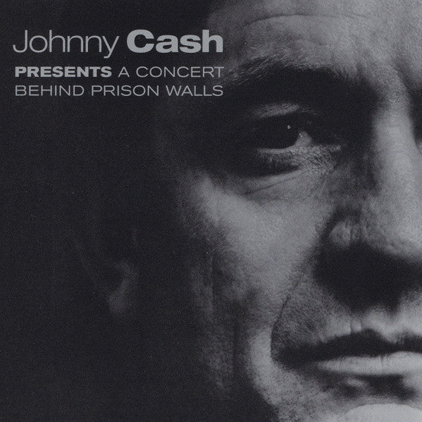 Johnny Cash : A Concert Behind Prison Walls (CD, Album)