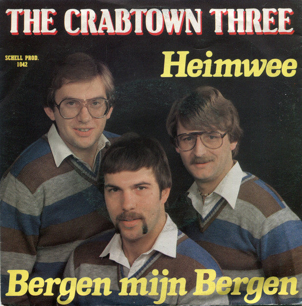 The Crabtown Three : Heimwee / Bergen Mijn Bergen (7", Single)