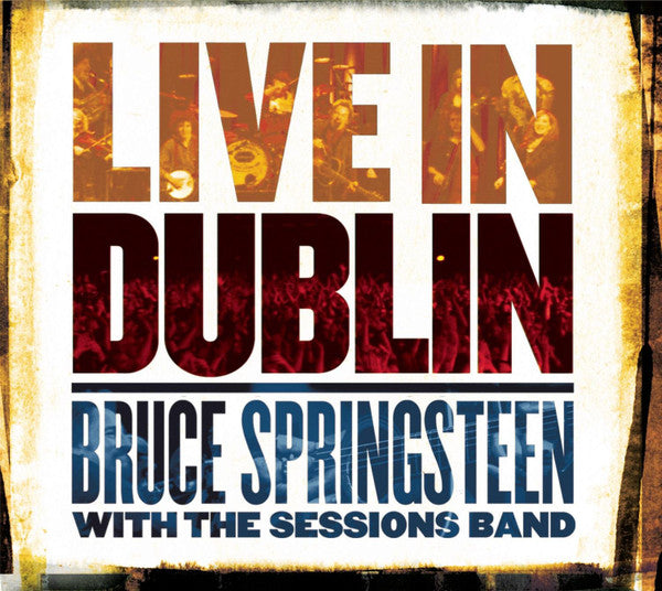 Bruce Springsteen With The Sessions Band : Live In Dublin (2xCD, Album, RP, Dig)