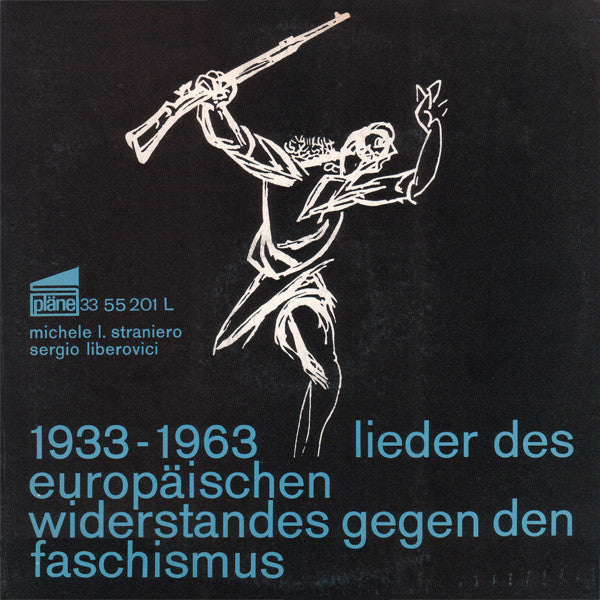 Michele L. Straniero, Sergio Liberovici : 1933-1963 Lieder Des Europäischen Widerstandes Gegen Den Faschismus (LP, Comp)
