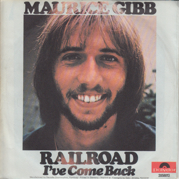 Maurice Gibb : Railroad / I've Come Back (7", Single)