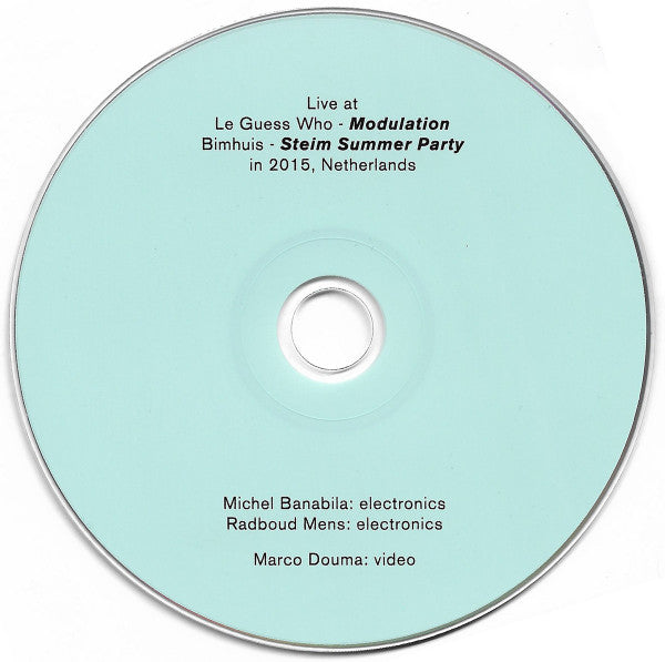 Michel Banabila, Radboud Mens, Marco Douma : Live 2015 (CD, Album, Ltd)