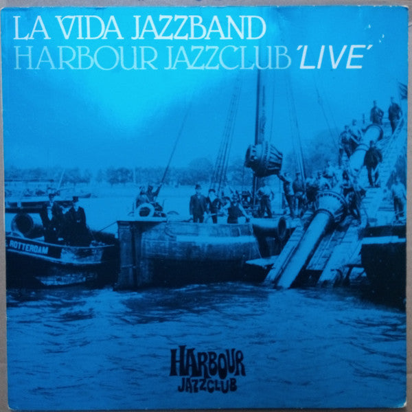 La Vida Jazz Band : Harbour Jazzclub 'Live' (LP, Album)