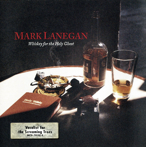 Mark Lanegan : Whiskey For The Holy Ghost (CD, Album, RE)