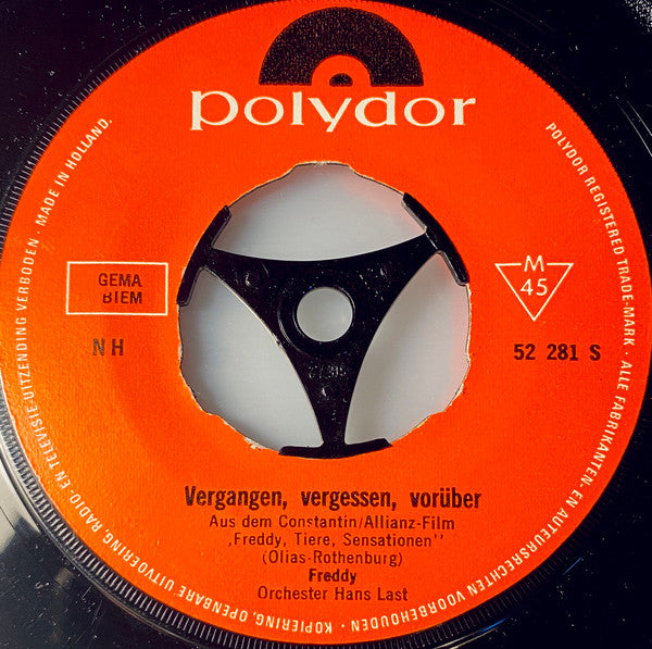 Freddy Quinn : So Ein Tag, So Wunderschön Wie Heute / Vergangen, Vergessen, Vorüber (7", Single, Mono)