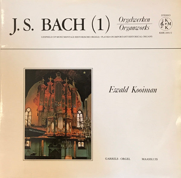 Johann Sebastian Bach, Ewald Kooiman : Orgelwerken = Organworks (1) (2xLP, Album)