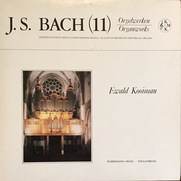 Johann Sebastian Bach, Ewald Kooiman : Orgelwerken = Organworks (11) (2xLP, Album)