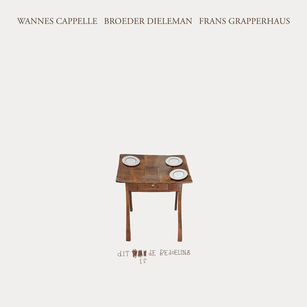 Wannes Cappelle, Broeder Dieleman, Frans Grapperhaus : Dit Is De Bedoeling (CD, EP)