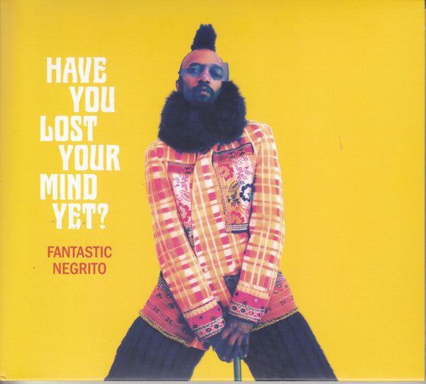 Fantastic Negrito : Have You Lost Your Mind Yet? (CD, Album)