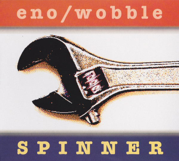 Eno* / Wobble* : Spinner (CD, Album, RE, Dig)