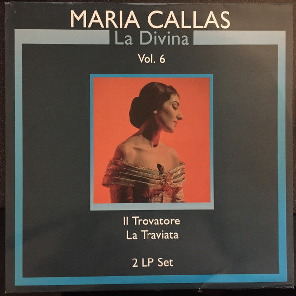 Maria Callas : La Divina Vol. 6 Il Trovatore / La Traviata (2xLP, Comp)