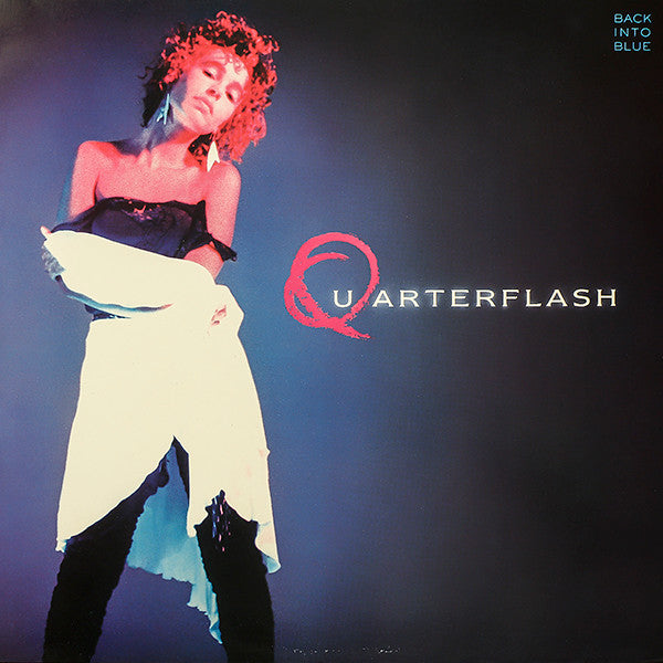 Quarterflash : Back Into Blue (LP)