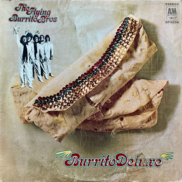 The Flying Burrito Bros : Burrito Deluxe (LP, Album, Ter)