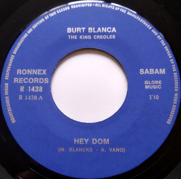 Burt Blanca, The King Creole's : Betty Jean / Hey Dom (7", Single)