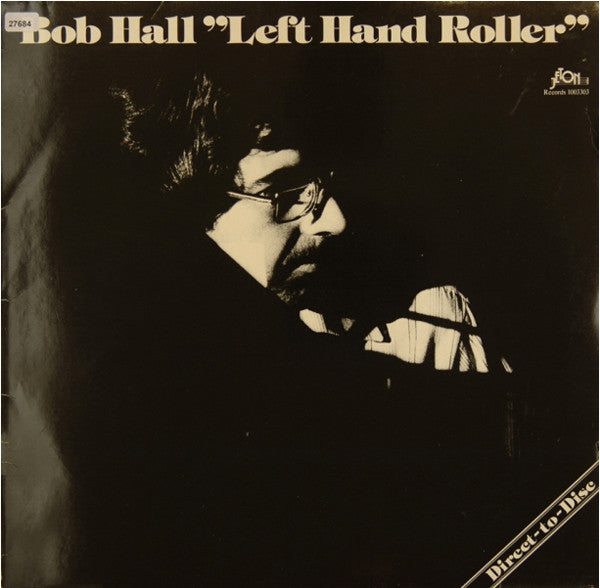 Bob Hall (3) : Left Hand Roller (LP, Album, Dir)