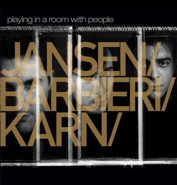 Jansen/Barbieri/Karn : Playing In A Room With People (2xLP, Album, Ltd, RP, Sil)