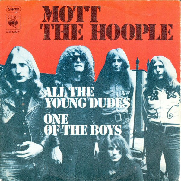 Mott The Hoople : All The Young Dudes (7", Single)