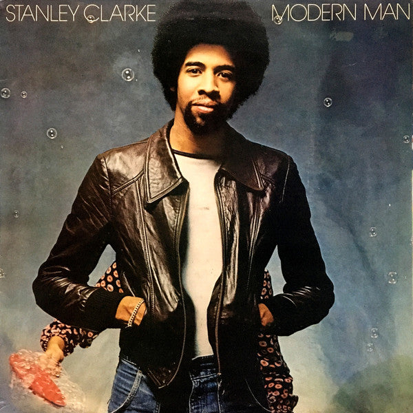 Stanley Clarke : Modern Man (LP, Album)
