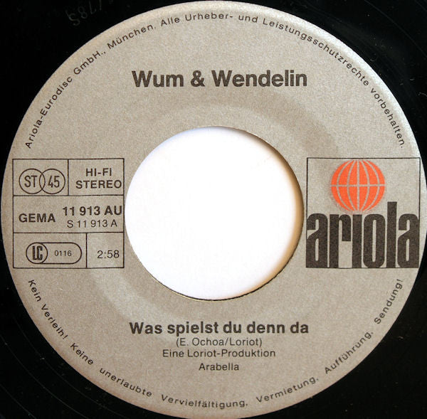 Wum & Wendelin : Was Spielst Du Denn Da...? / Ich Heisse Wendelin...! (7", Single)