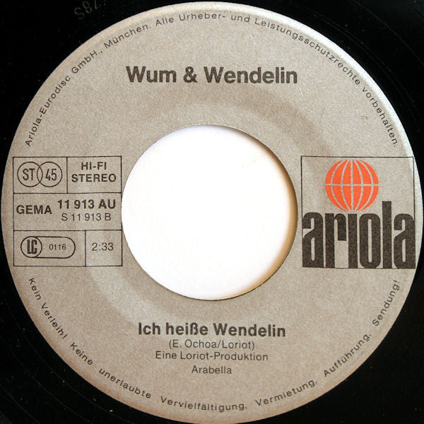 Wum & Wendelin : Was Spielst Du Denn Da...? / Ich Heisse Wendelin...! (7", Single)