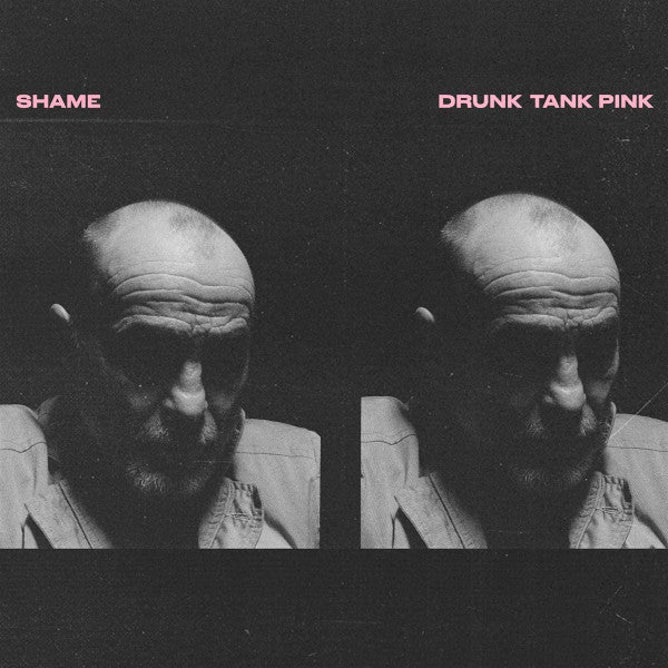 Shame (19) : Drunk Tank Pink (LP, Album)