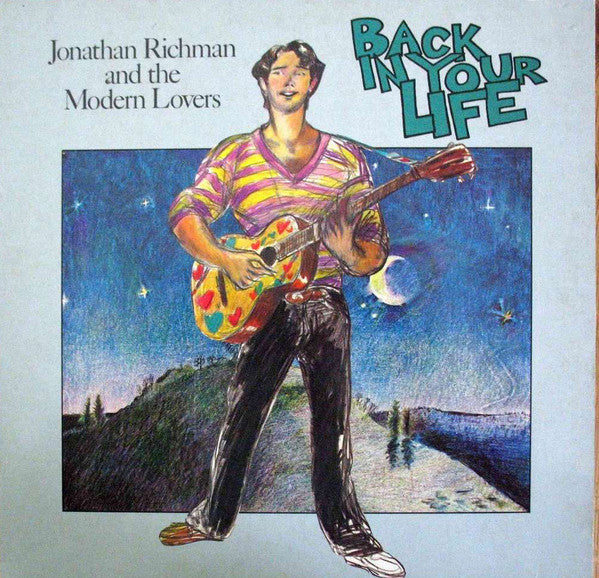 Jonathan Richman & The Modern Lovers : Back In Your Life (LP, Album)