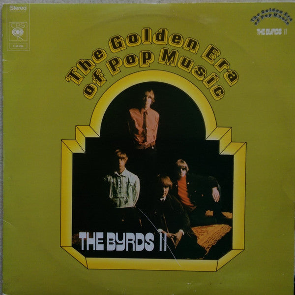 The Byrds : The Golden Era Of Pop Music - The Byrds II (2xLP, Comp)