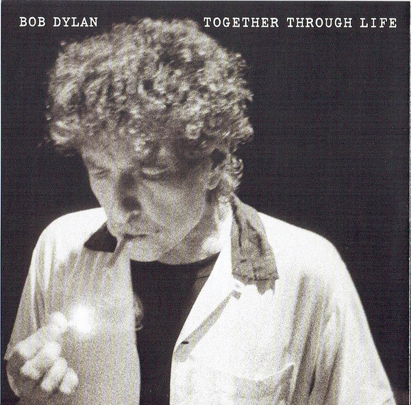 Bob Dylan : Together Through Life (CD, Album)