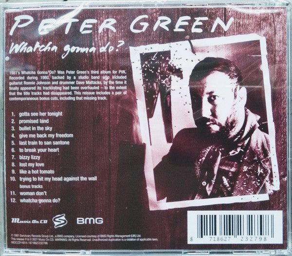 Peter Green (2) : Whatcha Gonna Do? (CD, Album, RE)