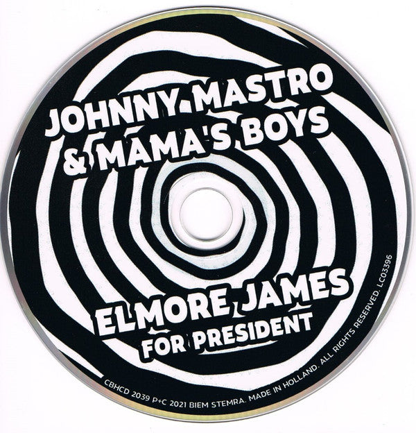 Johnny Mastro & Mama's Boys* : Elmore James ★ For President ★ (CD, Album)