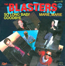 The Blasters : So Long Baby Goodbye / Marie, Marie (7", Single)