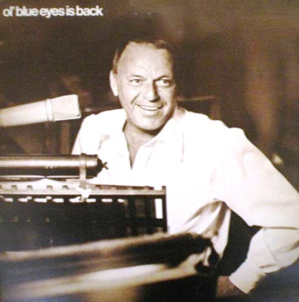 Frank Sinatra : Ol' Blue Eyes Is Back (LP, Album, Gat)