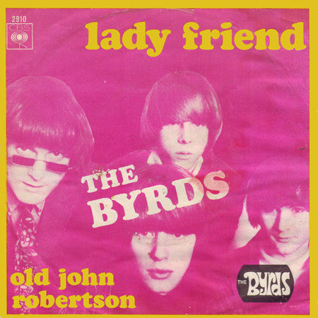 The Byrds : Lady Friend (7", Single)