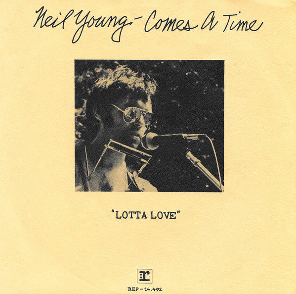 Neil Young : Comes A Time (7", Single, Mono)