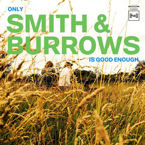 Smith & Burrows : Only Smith & Burrows Is Good Enough (LP, Album)