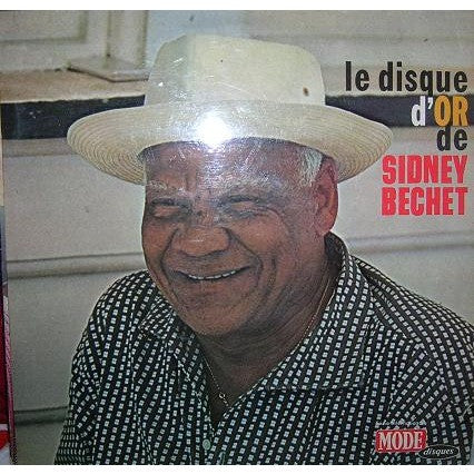 Sidney Bechet : Le Disque D'Or De Sidney Bechet (LP, Mono)