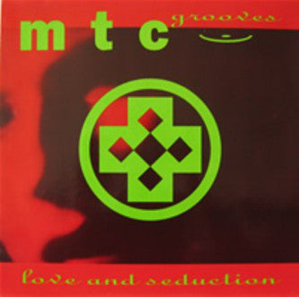 MTC Grooves : Love & Seduction / Fire & Desire (12")
